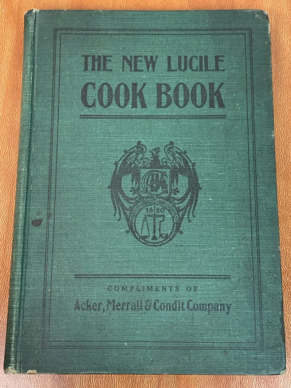 The New Lucile Cook Book 1906 Green Antique Acker Merrall Condit Co.